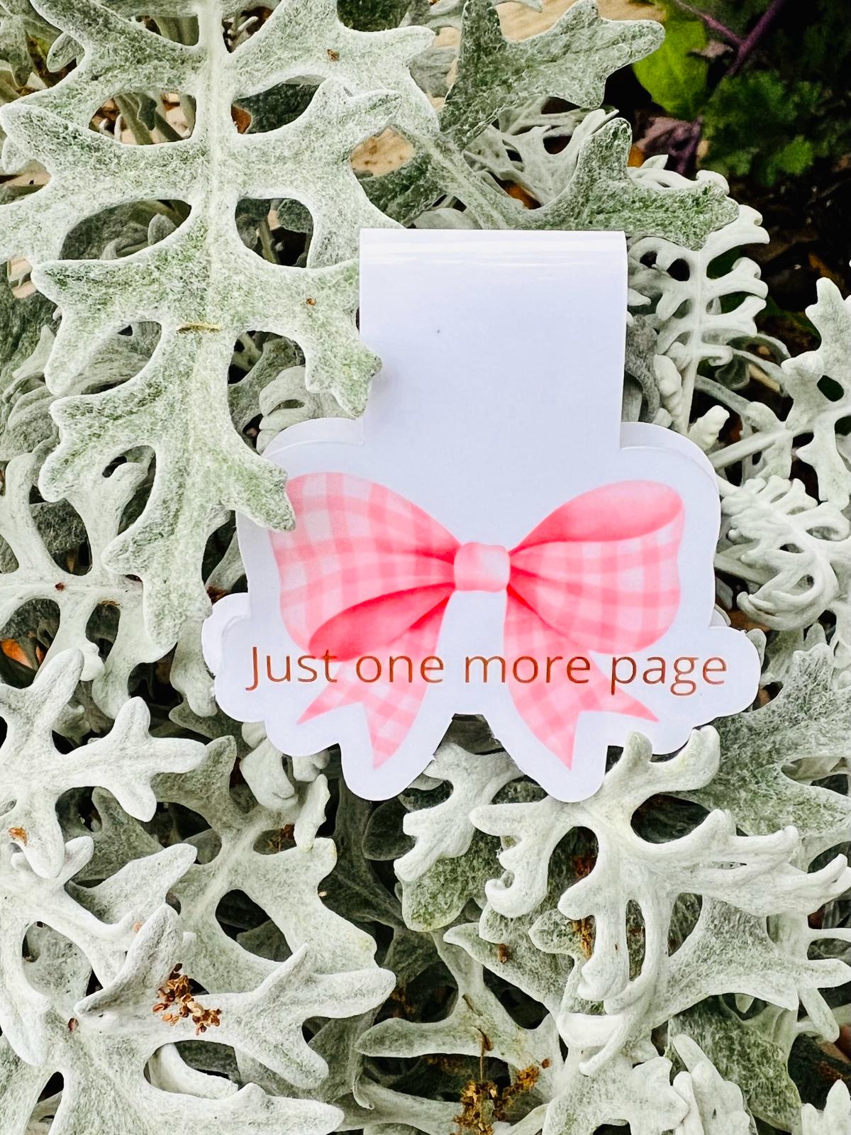"Just one more page" Magnetic Book mark