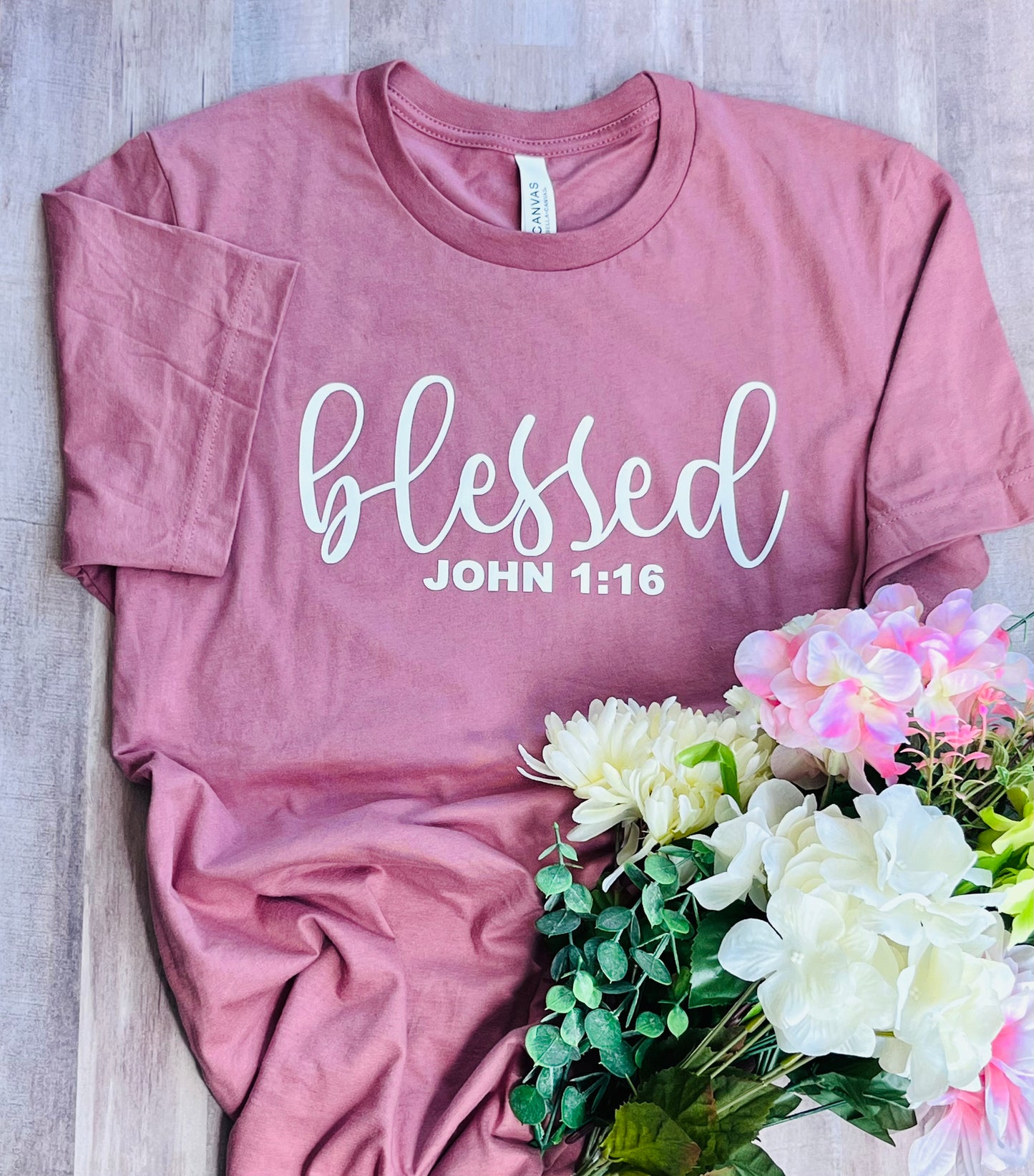 Blessed T-Shirt with the word, "Blessed John 1:16"