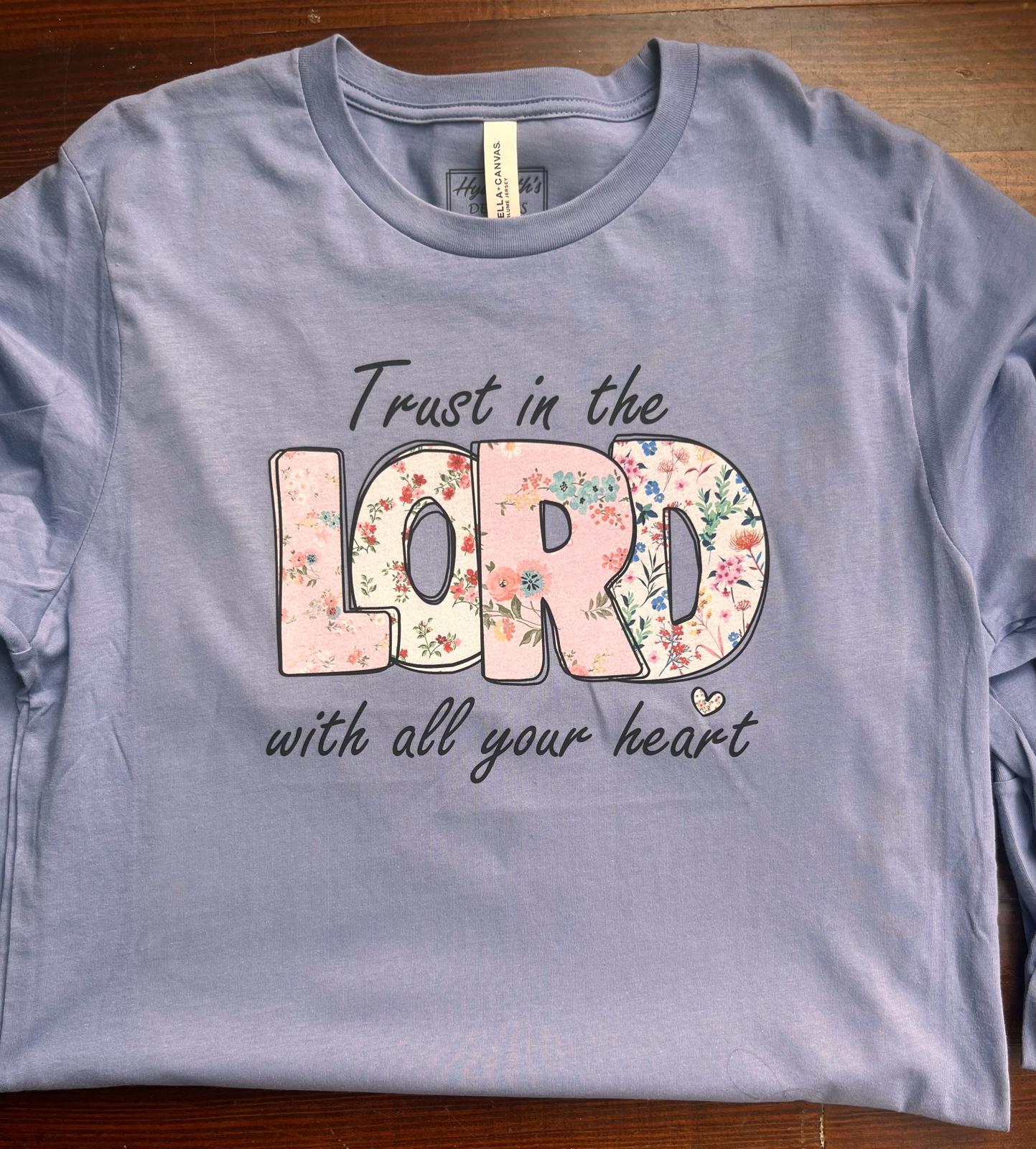 "Trust in The Lord with all your heart" T-Shirt