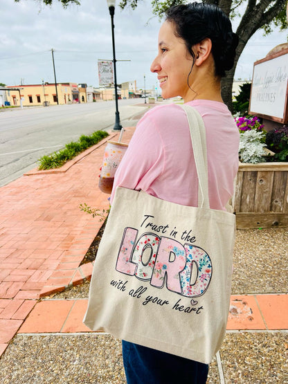 "Trust In The Lord..." Tote bag