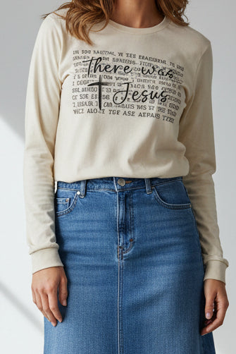 There Was Jesus Tee