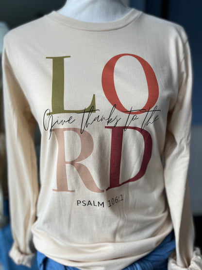 "Give thanks unto The Lord" Tan T-shirt with Bible verse Psalms 106:1