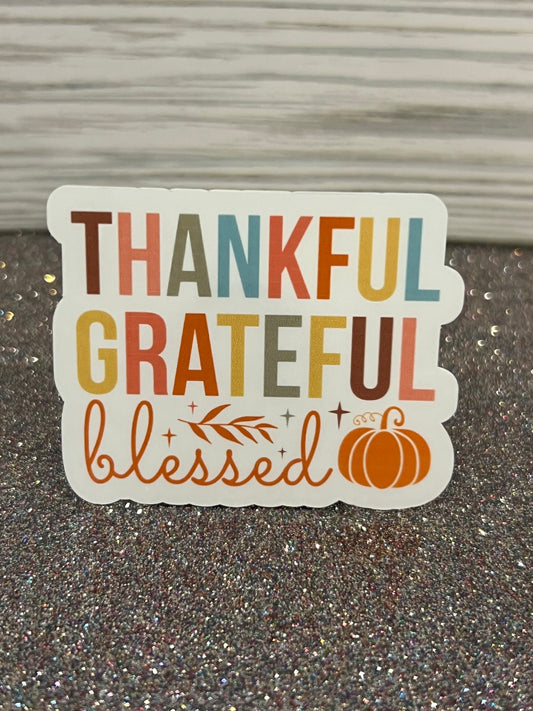 Sticker "Thankful, Grateful, Blessed"