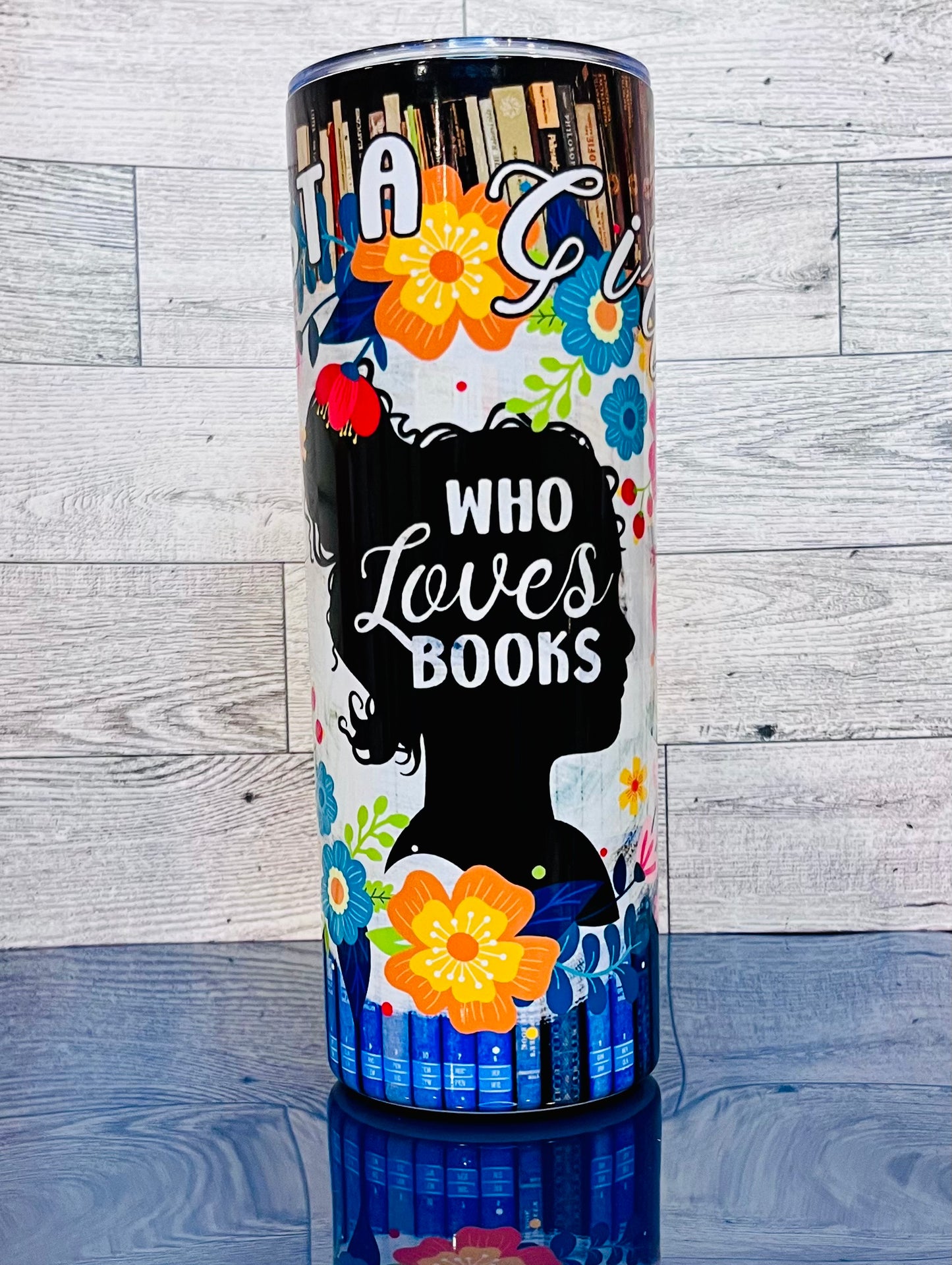 "Just a girl who loves books" 20oz Skinny Tumbler