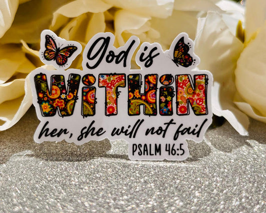 "God is within her, she will not fail. Psalms 46:5" Sticker