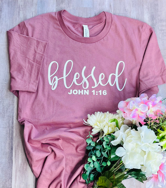 Blessed T-Shirt with the word, "Blessed John 1:16"